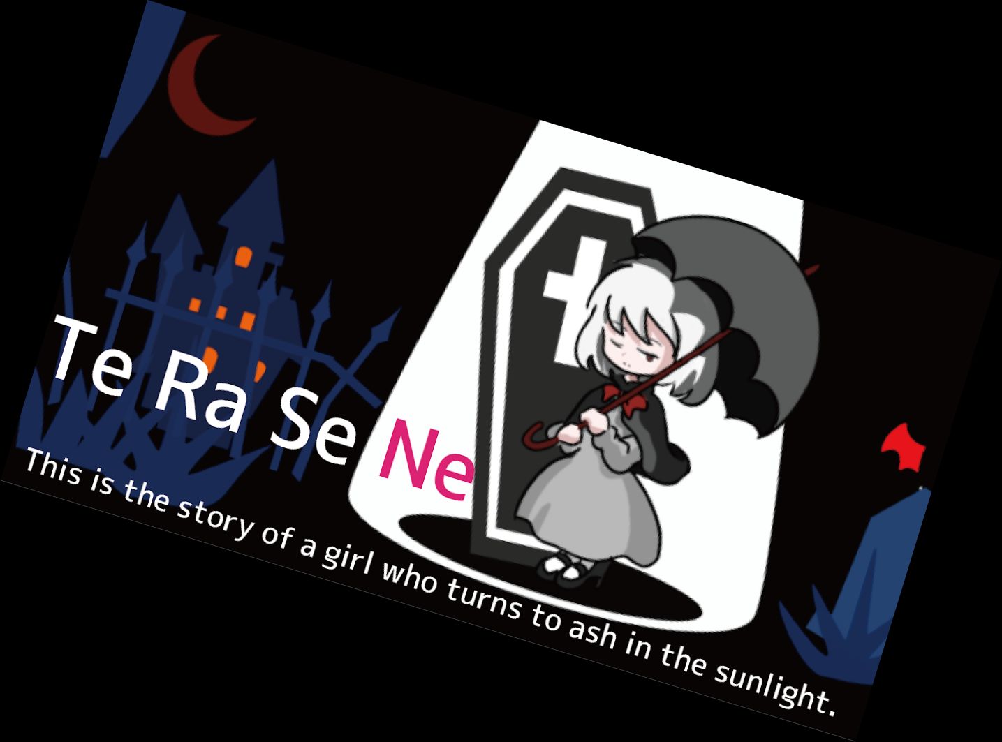 TERASENE The Guiding Light of Her Existence