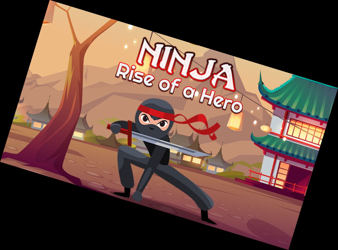 Ninja: The Hero's Ascension